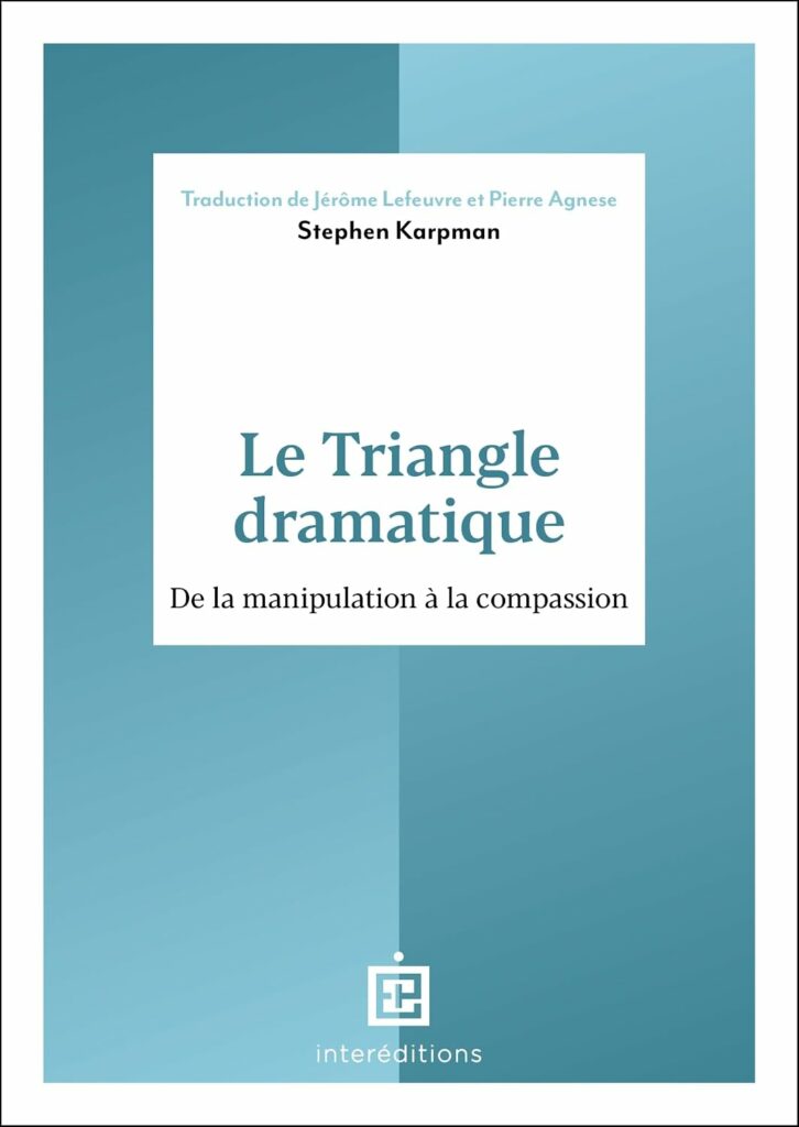 Livre Le Triangle dramatique - Stephen Karpman